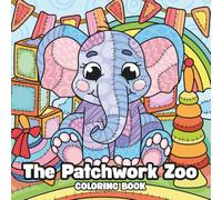 The Patchwork Zoo Coloring Book: Cute Animals to Color