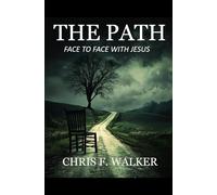 The Path: Face to Face With Jesus