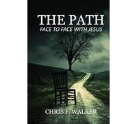 The Path: Face to Face With Jesus