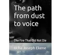 The path from dust to voice: Hellen the fire that did not die