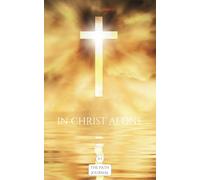 THE PATH JOURNAL 01: IN CHRIST ALONE: 244 page 5"x8" Compact mini-diary with monthly sections for affirmations, weekly task prioritizing and daily event management.
