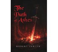 The Path of Ashes: Spiritbound Chronicle: Volume I
