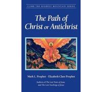 The Path of Christ or Antichrist (Tascabile)