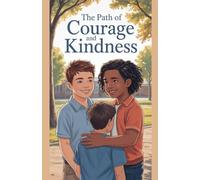 The Path of Courage and Kindness: 6