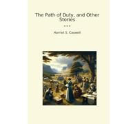 The Path of Duty, and Other Stories