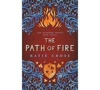The Path of Fire