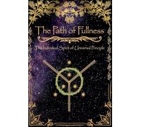The Path of Fullness: Book 1 of The Way of Unity