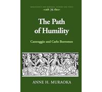 The Path of Humility: Caravaggio and Carlo Borromeo: 34
