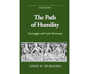 The Path of Humility: Caravaggio and Carlo Borromeo: 34