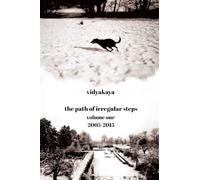 the path of irregular steps: volume 1 2005-2015