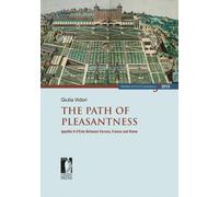 The path of pleasantness. Ippolito II d'Este between Ferrara, France and R...