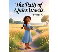 The Path of Quiet Words