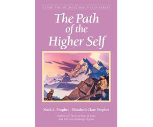The Path of the Higher Self: 1 - Prophet Elizabeth Clare