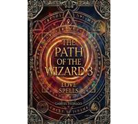 The Path of the Wizard 3: Love Spells