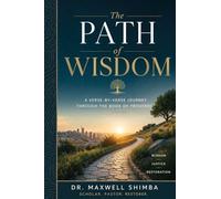 The Path of Wisdom: A Verse-by-Verse Journey Through the Book of Proverbs