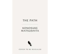 The Path: The Classic Japanese Route to a Life of Meaning and Joy