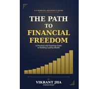 The Path to Financial Freedom