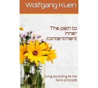 The path to inner contentment: living according to the Kano principle