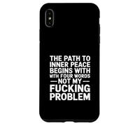 The Path To Inner Peace Begins With Four Words -- Custodia per iPhone XS Max