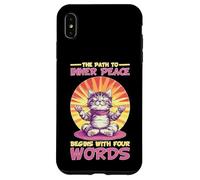 The Path To Inner Peace Begins With Four Words - Custodia per iPhone XS Max