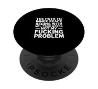 The Path To Inner Peace Begins With Four Words -- PopSockets PopGrip Adesivo