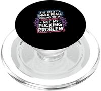 The Path To Inner Peace Begins With Four Words --- PopSockets PopGrip per MagSafe