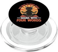 The Path To Inner Peace Begins With Four Words PopSockets PopGrip per MagSafe