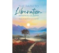 The Path to Liberation-Whispers of Amma
