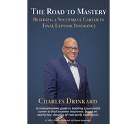 The Path to Mastery: Building a Successful Career in Final Expense Insurance