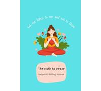 The Path to Peace Labyrinth Writing Journal by Michele King