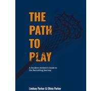 The Path to Play: Built for Athletes. Designed for Recruiting