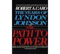 Robert A. Caro The Path to Power (Tascabile) Years of Lyndon Johnson