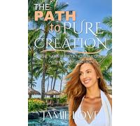 The Path to Pure Creation: True Manifestation Begins With Purification