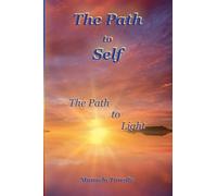 The Path to Self - The Path to Light
