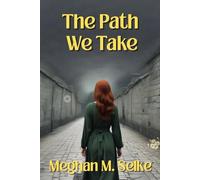 The Path We Chose