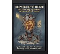 THE PATHOLOGY OF THE SHU: PELICAN BAY SYNDROME (Notes from the Inside)