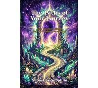 The Paths of Your Journey: Stop having certainties and start doubting everything!