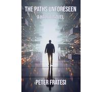 The Paths Unforeseen