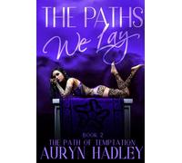 The Paths We Lay: 2