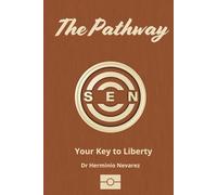The Pathway: Your Key to Liberty