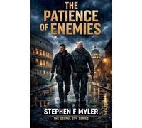 The Patience of Enemies: 6