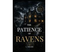 The Patience of Ravens: A Cold Case Detective Thriller