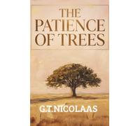 The Patience Of Trees