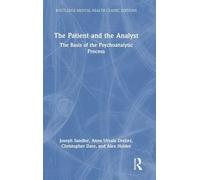 The Patient and the Analyst: The Basis of the Psychoanalytic Process