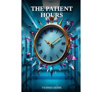 The Patient Hours