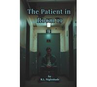 The Patient in Room 19: He Sees the Future-And No One Believes Him
