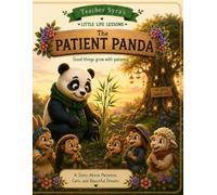The Patient Panda: A Story About Patience, Care and Beautiful Dreams