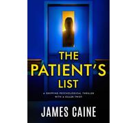 The Patient's List: A gripping psychological thriller with a killer twist