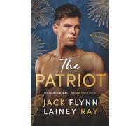 The Patriot: A Dark Billionaire Military Romance