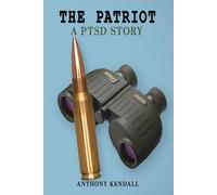 The Patriot A PTSD Story
